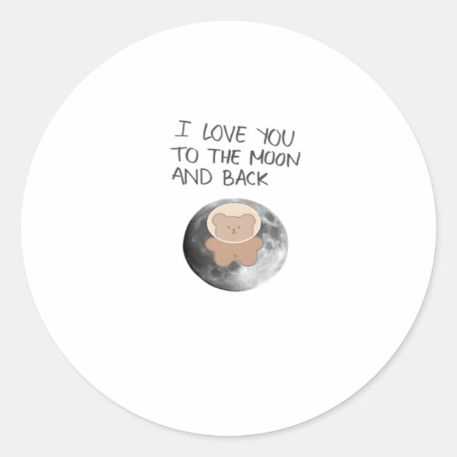 Pegatina Redonda I Love You To The Moon And Back Timeless Classic A (Anverso)