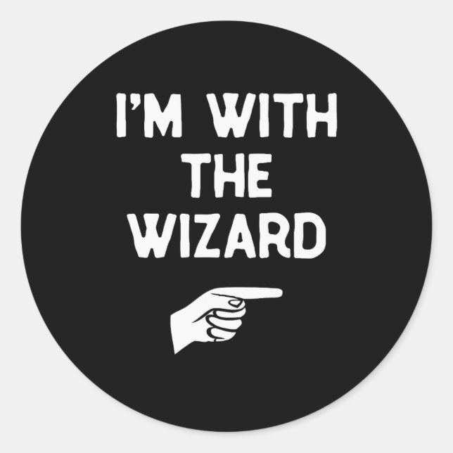 Pegatina Redonda I’m With The Wizard Funny Halloween Matching Costu (Anverso)