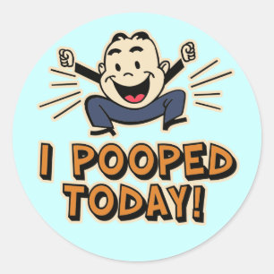 Pegatina Redonda ¡I Pooped hoy!