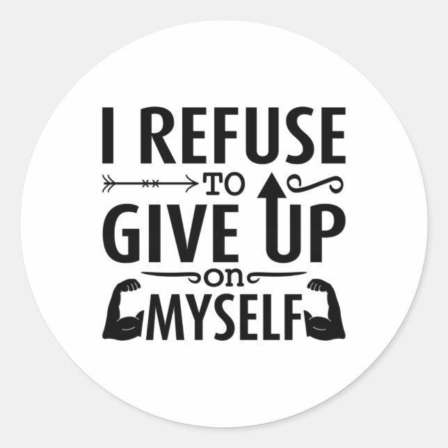 Pegatina Redonda I Refuse To Give Up On Myself Anxie Mental Health (Anverso)