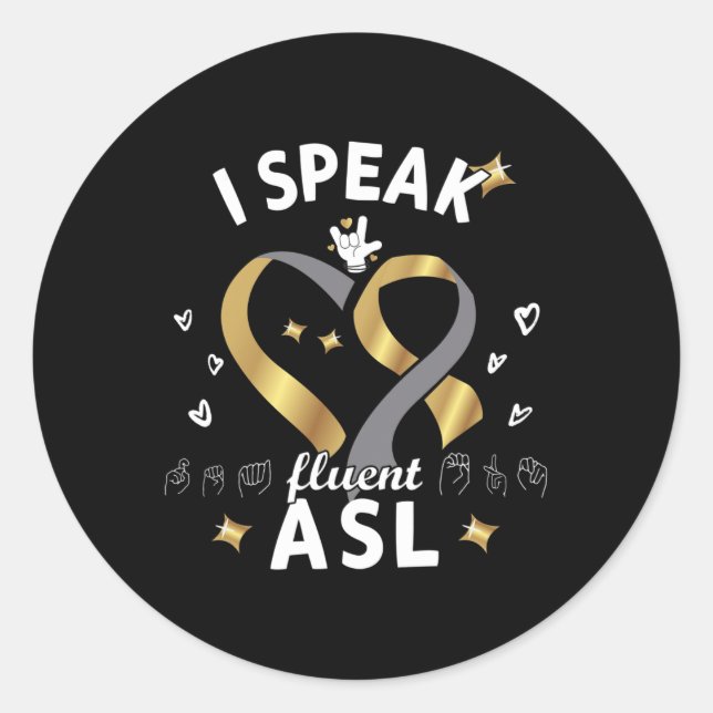 Pegatina Redonda I Speak Fluent Asl - Sign Language Deaf Awareness  (Anverso)