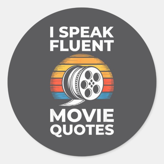 Pegatina Redonda I Speak Fluent Movie Quotes Shirt Men Women Cinema (Anverso)