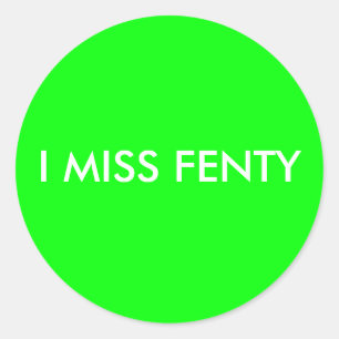 Pegatina Redonda I SRTA. FENTY - fondo blanco del texto w/green