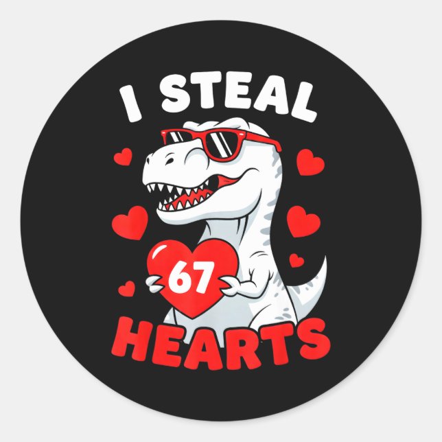 Pegatina Redonda I Steal 67 Hearts Funny 67 Valentine Dinosaur Men  (Anverso)