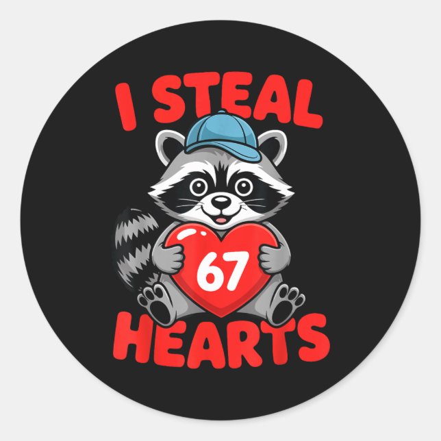 Pegatina Redonda I Steal 67 Hearts Funny 67 Valentine Raccoon Men B (Anverso)