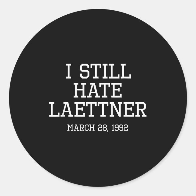 Pegatina Redonda I Still Hate Laettner Tee - Kentucky Fan Merch  (Anverso)