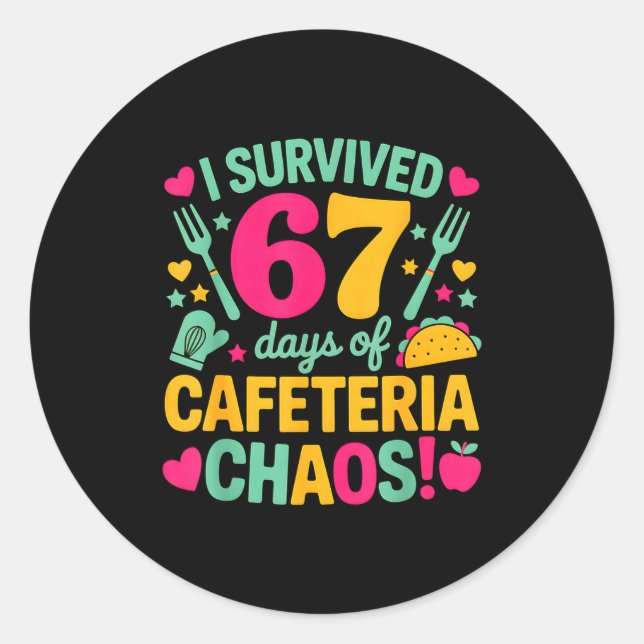 Pegatina Redonda I Survived 67 Days Of Cafeteria Chaos Cute Food Lu (Anverso)
