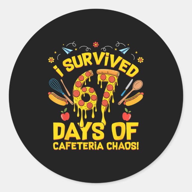 Pegatina Redonda I Survived 67 Days Of Cafeteria Chaos Funny Lunch  (Anverso)