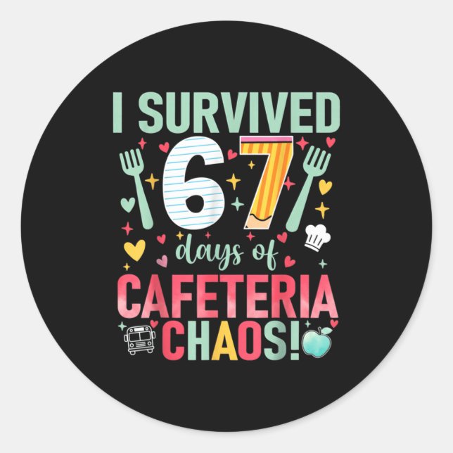 Pegatina Redonda I Survived 67 Days Of Cafeteria Chaos Lunch Lady S (Anverso)