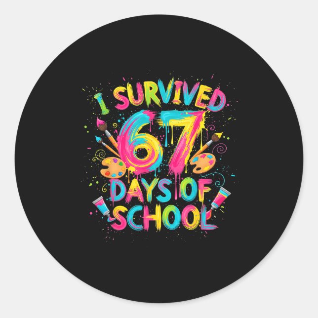 Pegatina Redonda I Survived 67 Days Of School Art School Teachers G (Anverso)