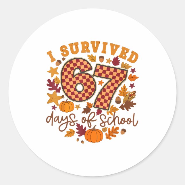 Pegatina Redonda I Survived 67 Days Of School Fall Autumn Six Seven (Anverso)