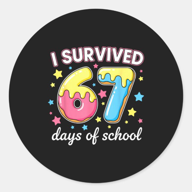 Pegatina Redonda I Survived 67 Days Of School Funny 67 Meme Teacher (Anverso)
