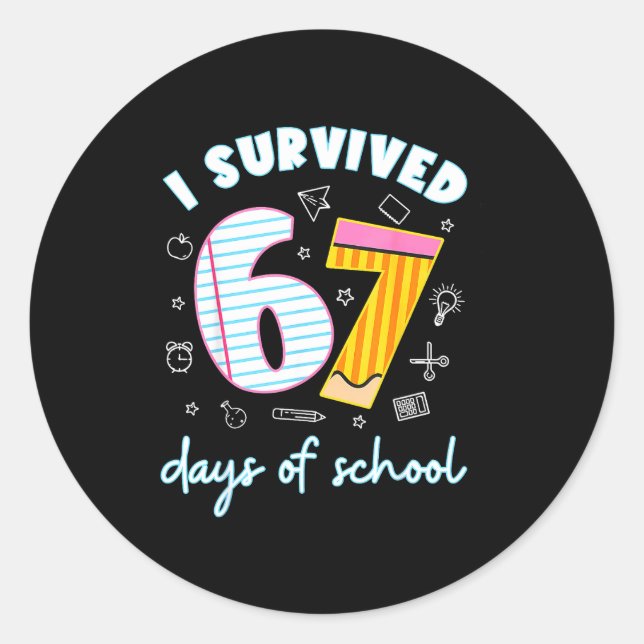 Pegatina Redonda I Survived 67 Days Of School Funny 67 Teachers Stu (Anverso)