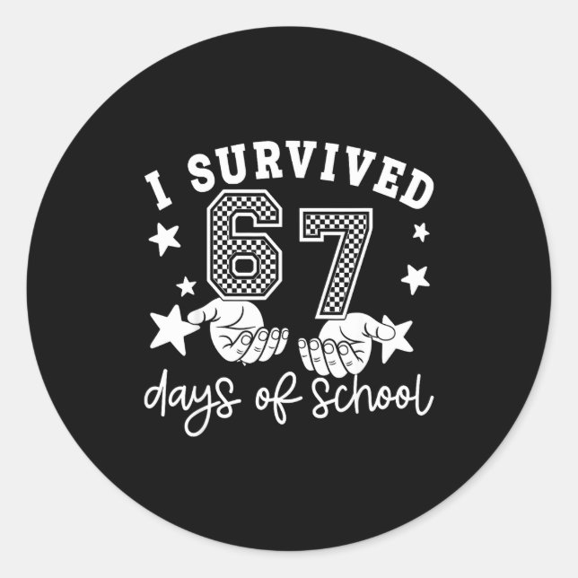 Pegatina Redonda I Survived 67 Days Of School Funny 67 Teachers Stu (Anverso)