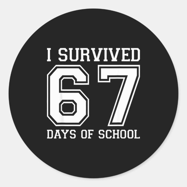 Pegatina Redonda I Survived 67 Days Of School Funny 67 Teachers Stu (Anverso)