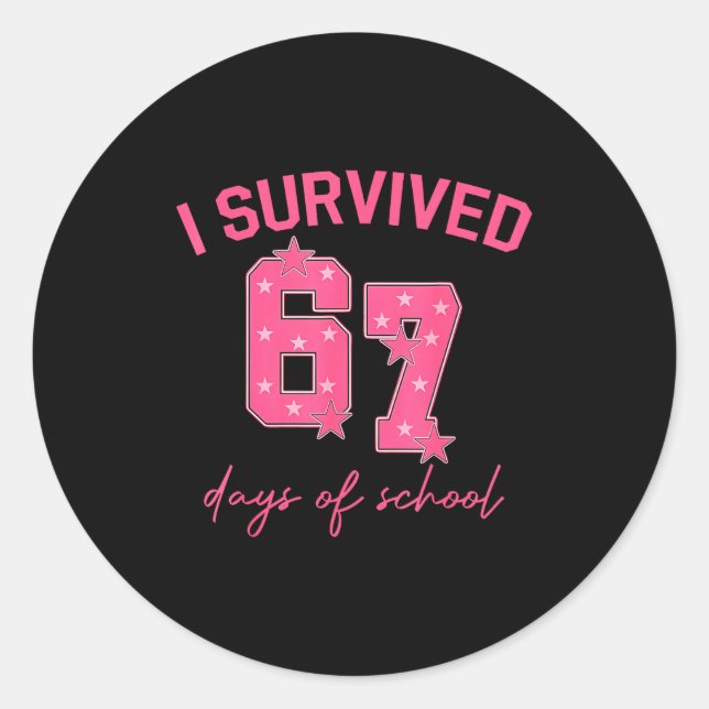 Pegatina Redonda I Survived 67 Days Of School Funny 67 Teachers Stu (Anverso)