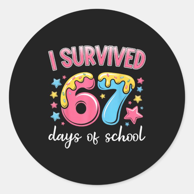 Pegatina Redonda I Survived 67 Days Of School Funny 67 Teachers Stu (Anverso)