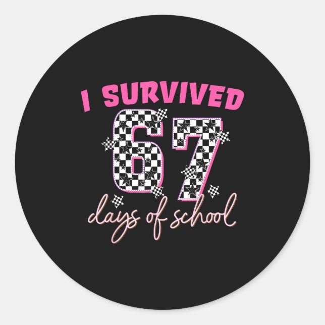 Pegatina Redonda I Survived 67 Days Of School Funny 67 Teachers Stu (Anverso)