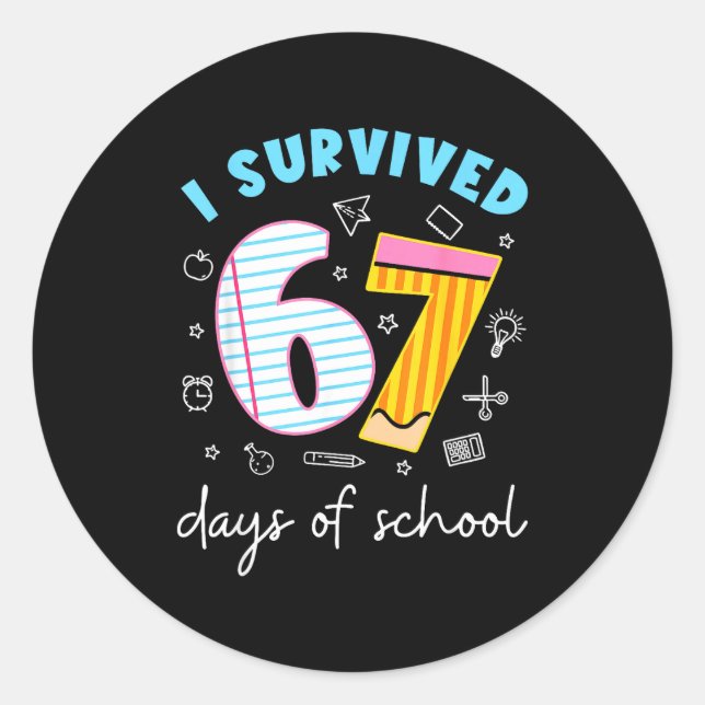 Pegatina Redonda I Survived 67 Days Of School Funny 67 Teachers Stu (Anverso)