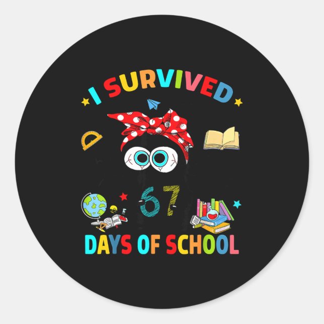 Pegatina Redonda I Survived 67 Days Of School Funny Black Cat Six S (Anverso)