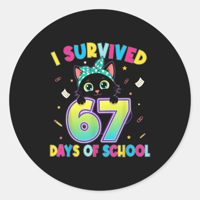 Pegatina Redonda I Survived 67 Days Of School Funny Cat Six Seven M (Anverso)