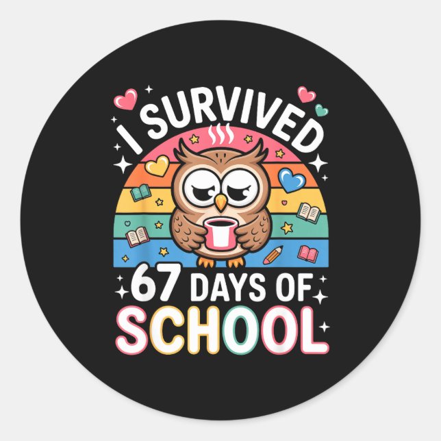 Pegatina Redonda I Survived 67 Days Of School Funny Coffee Owl Scho (Anverso)