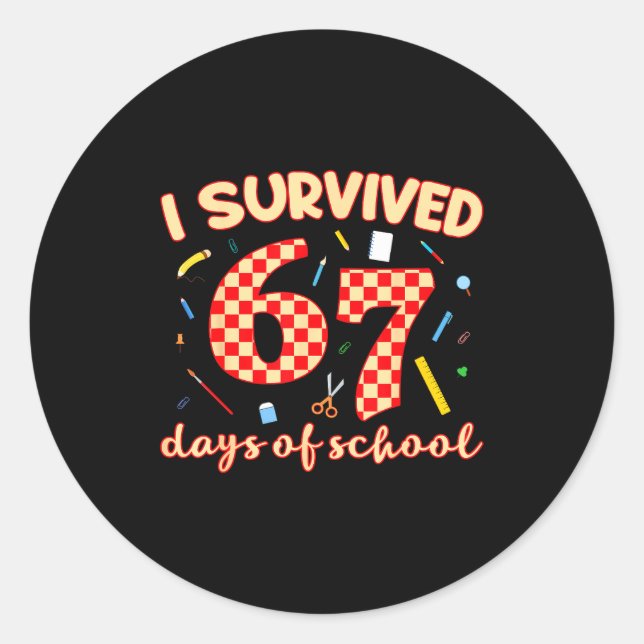Pegatina Redonda I Survived 67 Days Of School Funny Meme Student Te (Anverso)