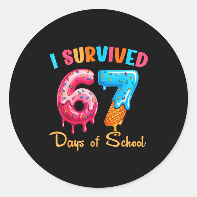 Pegatina Redonda I Survived 67 Days Of School Funny Six Seven Meme  (Anverso)