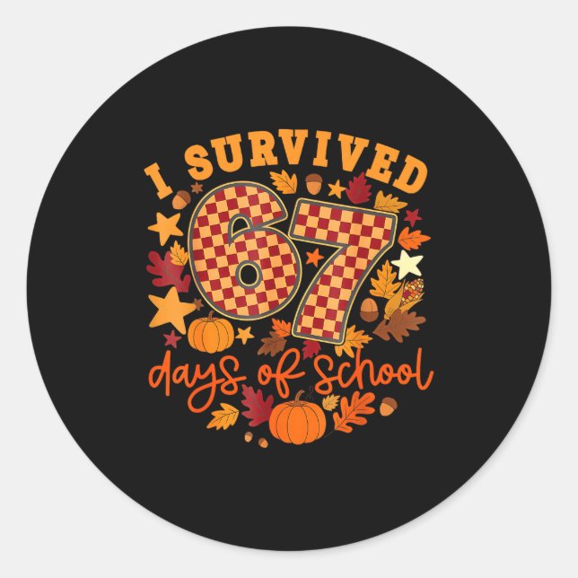 Pegatina Redonda I Survived 67 Days Of School Funny Teacher Thanksg (Anverso)