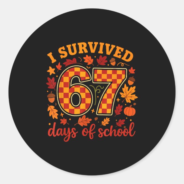 Pegatina Redonda I Survived 67 Days Of School Funny Teacher Thanksg (Anverso)
