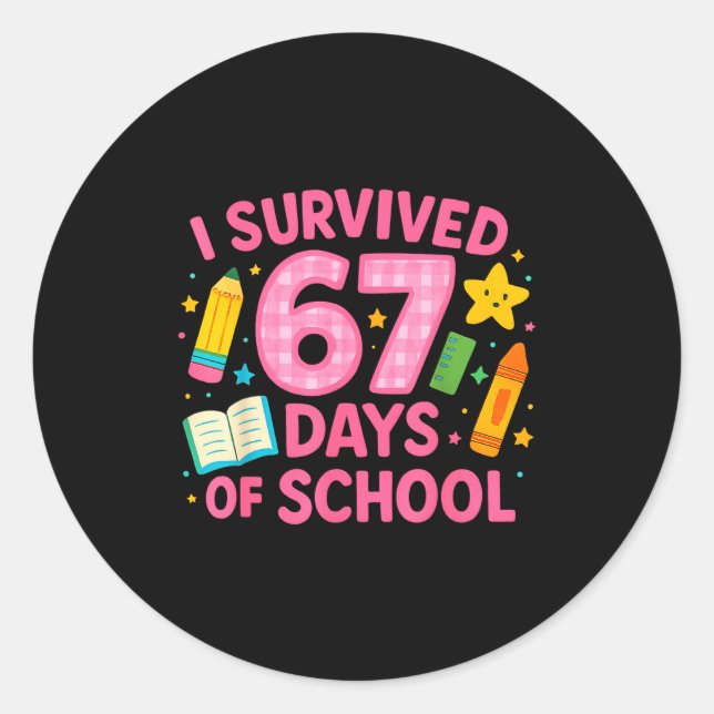 Pegatina Redonda I Survived 67 Days Of School Funny Teachers Studen (Anverso)
