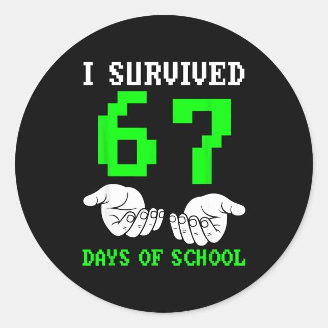 Pegatina Redonda I Survived 67 Days Of School Gaming Six Seven 6 7  (Anverso)