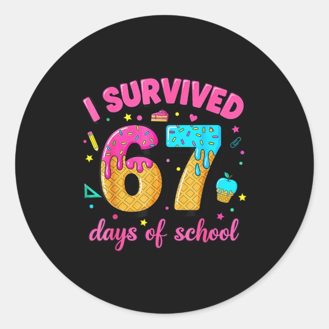 Pegatina Redonda I Survived 67 Days Of School Ice Cream Drip Six Se (Anverso)