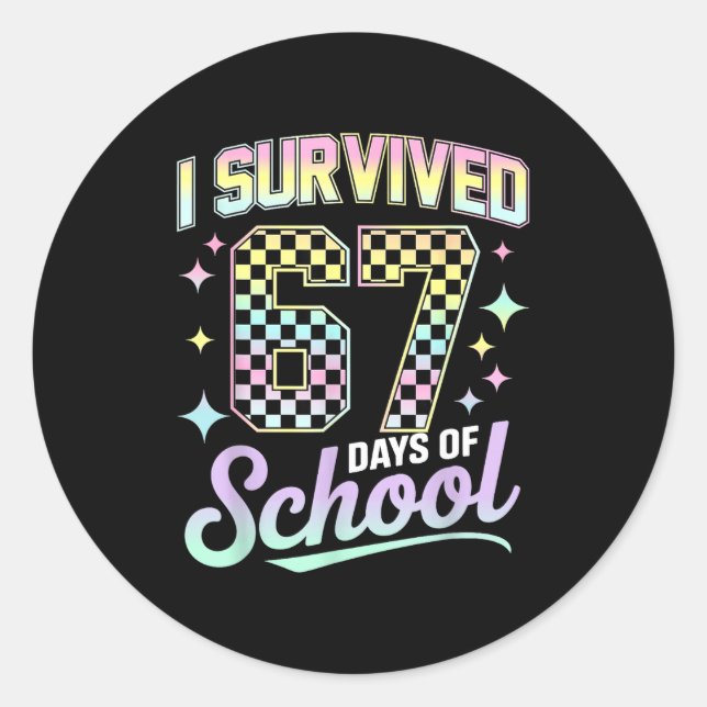 Pegatina Redonda I Survived 67 Days Of School Meme Funny Student Te (Anverso)