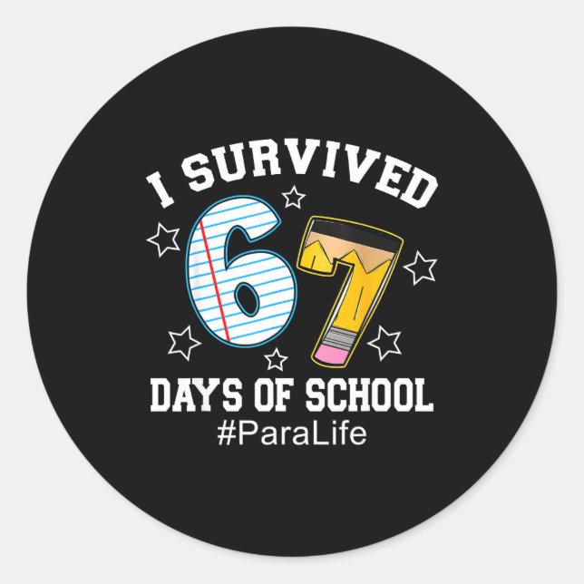 Pegatina Redonda I Survived 67 Days Of School Para Life  (Anverso)
