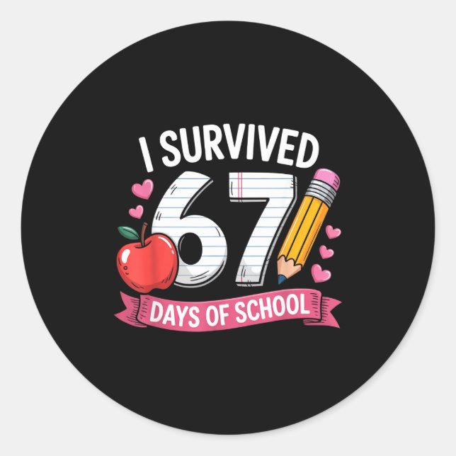 Pegatina Redonda I Survived 67 Days Of School Six Seven 6 7 Teacher (Anverso)