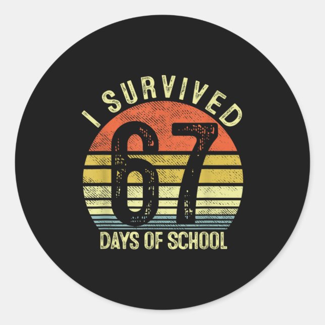 Pegatina Redonda I Survived 67 Days Of School Six Seven 6 7 Teacher (Anverso)