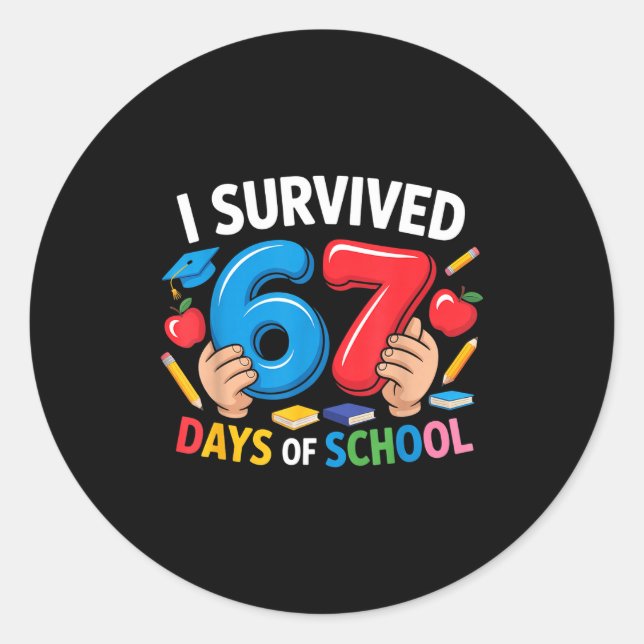 Pegatina Redonda I Survived 67 Days Of School Six Seven 6 7 Teacher (Anverso)
