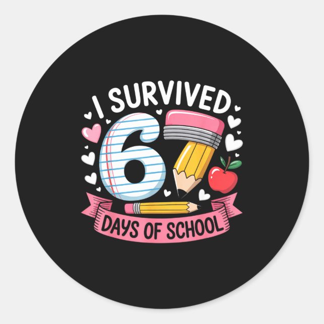 Pegatina Redonda I Survived 67 Days Of School Six Seven 6 7 Teacher (Anverso)
