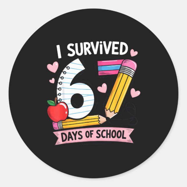 Pegatina Redonda I Survived 67 Days Of School Six Seven Meme  (Anverso)