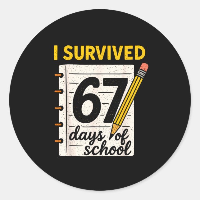 Pegatina Redonda I Survived 67 Days Of School Six Seven Meme Studen (Anverso)