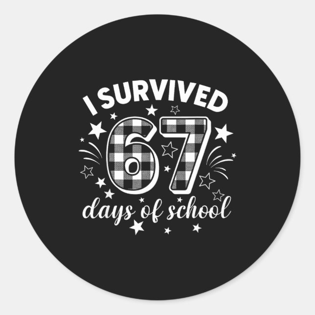 Pegatina Redonda I Survived 67 Days Of School Six Seven Meme Studen (Anverso)