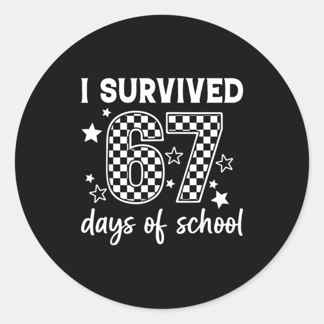 Pegatina Redonda I Survived 67 Days Of School Six Seven Meme Teache (Anverso)