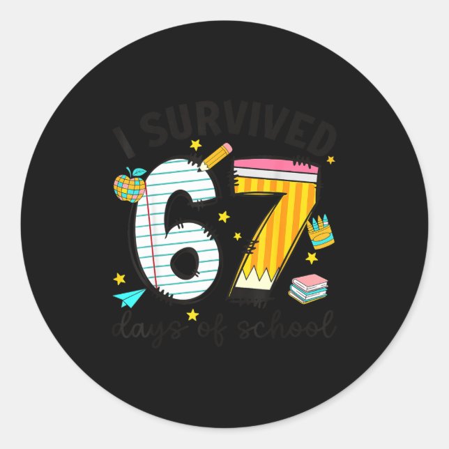 Pegatina Redonda I Survived 67 Days Of School Six Seven Meme Teache (Anverso)