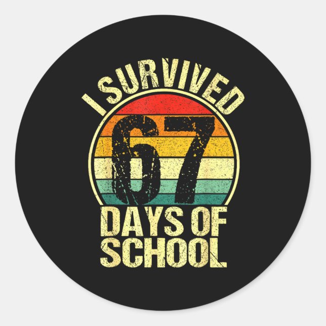 Pegatina Redonda I Survived 67 Days Of School Six Seven Meme Teache (Anverso)