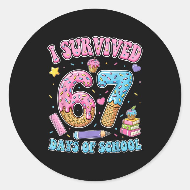 Pegatina Redonda I Survived 67 Days Of School Six Seven Teachers St (Anverso)