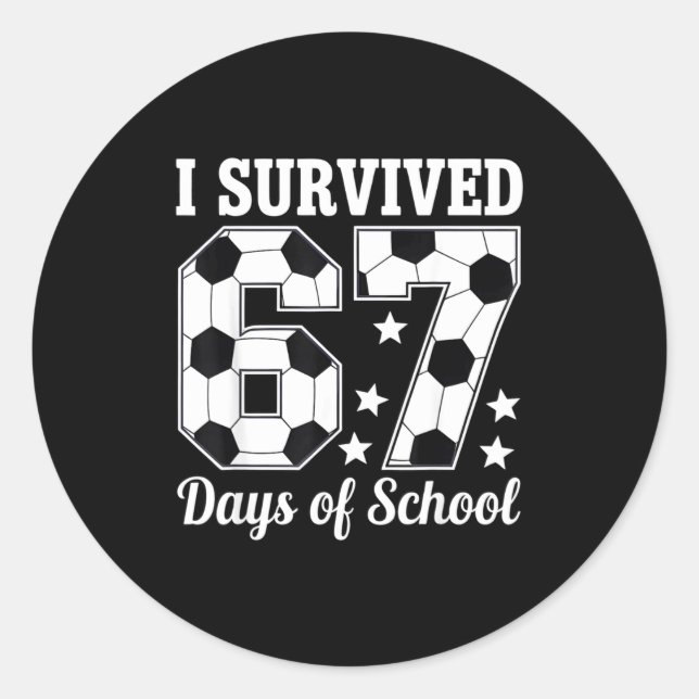 Pegatina Redonda I Survived 67 Days Of School Soccer Style Teacher  (Anverso)