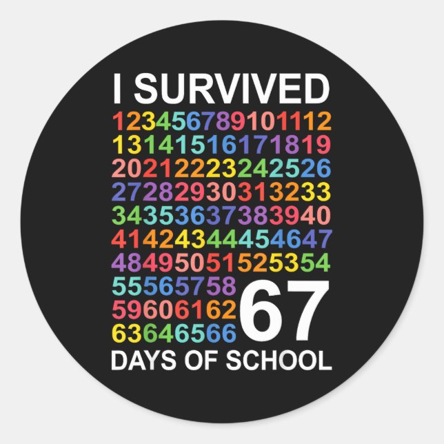 Pegatina Redonda I Survived 67 Days Of School Students Teacher Numb (Anverso)