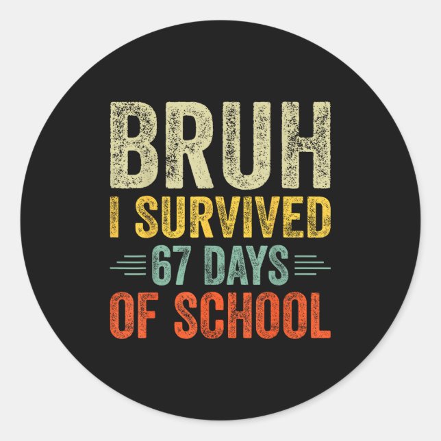 Pegatina Redonda I Survived 67 Days Of School Teacher 6 7 Boys Kids (Anverso)