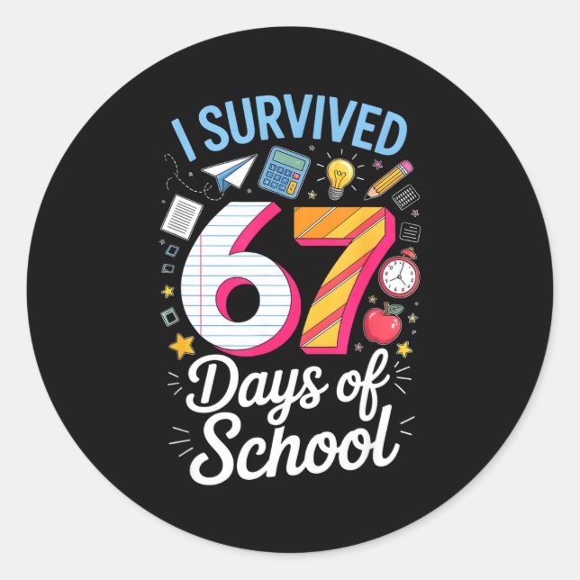Pegatina Redonda I Survived 67 Days Of School Teacher Student Meme  (Anverso)